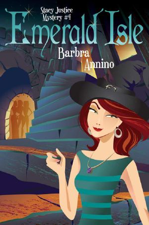 [A Stacy Justice Mystery 04] • Emerald Isle